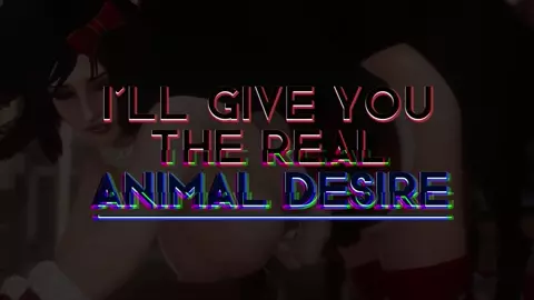 ANIMAL DESIRE || DODOKIN PMV